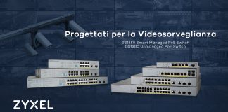 Zyxel lancia gli switch PoE specifici per la videosorveglianza