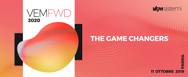 VEM sistemi presenta l'evento VEMFWD2020 - THE GAME CHANGERS