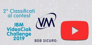 Il video di VM Sistemi “Bob Sicuro” 2° classificato al contest IBM VideoCiak Challenge 2019