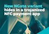 ESET Research: il nuovo NGate si nasconde in un'app per pagamenti NFC